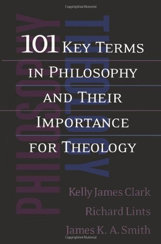 101 Key Terms in Philosophy and Their Importance for Theology   2004 9780664225247 Front Cover