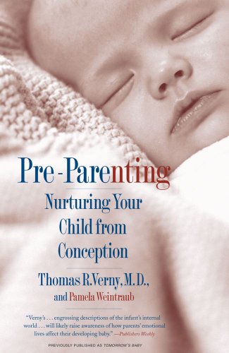 Pre-Parenting Nurturing Your Child from Conception  2003 9780671775247 Front Cover