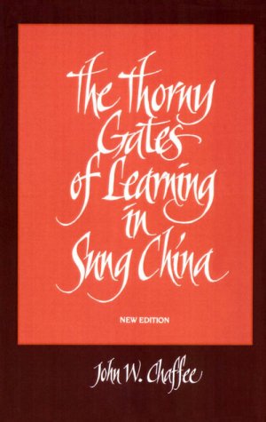 Thorny Gates of Learning in Sung China A Social History of Examinations  1995 9780791424247 Front Cover