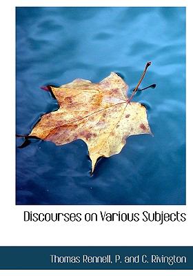 Discourses on Various Subjects N/A 9781140315247 Front Cover