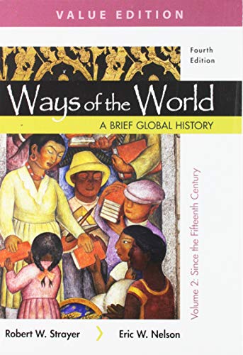 Ways of the World: A Brief Global History, Value Edition, Volume 2 4th 9781319113247 Front Cover