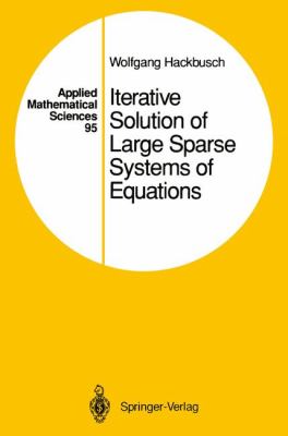Iterative Solution of Large Sparse Systems of Equations   1994 9781461287247 Front Cover