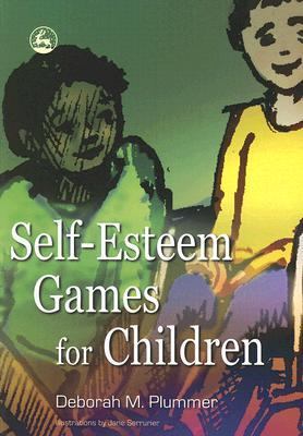 Self-Esteem Games for Children   2006 9781843104247 Front Cover