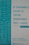 A Counselor's Guide to Career Assessment Instruments: 5th 2009 9781885333247 Front Cover