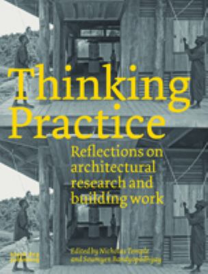 Thinking Practice Reflections on Architectural Research and Building Work  2007 9781906155247 Front Cover