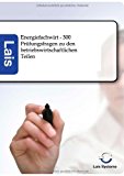 Energiefachwirt - 300 Prüfungsfragen zu den betriebswirtschaftlichen Teilen N/A 9783943233247 Front Cover