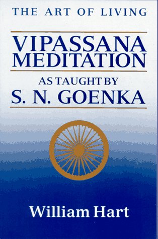 Art of Living Vipassana Meditation: As Taught by S. N. Goenka  1987 9780060637248 Front Cover