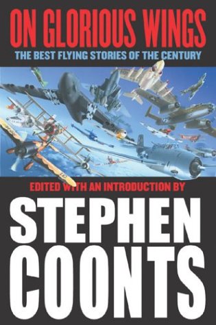 On Glorious Wings The Best Flying Stories of the Century  2003 (Revised) 9780312877248 Front Cover