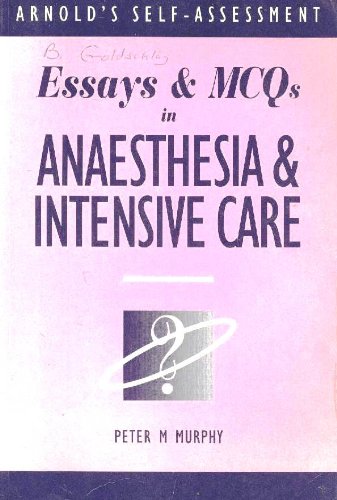 Essays and Multiple Choice Questions in Anaesthesia and Intensive Care   1994 9780340625248 Front Cover