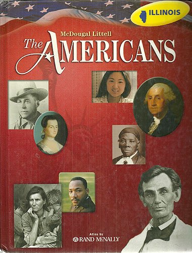 The Americans, Grades 9-12 Illinois: Mcdougal Littell the Americans  2007 9780618890248 Front Cover