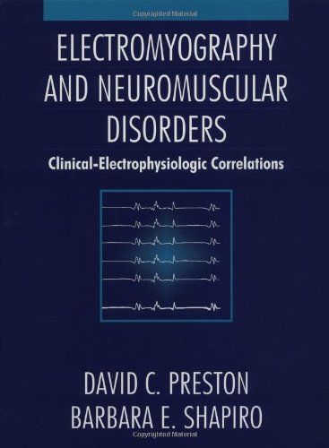 Electromyography and Neuromuscular Disorders Clinical-Electrophysiologic Correlations  1997 9780750697248 Front Cover