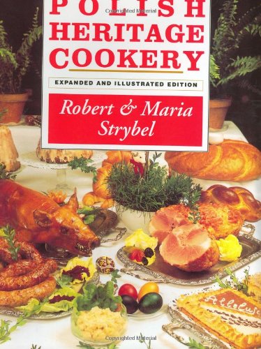 Polish Heritage Cookery   2005 (Expanded) 9780781811248 Front Cover