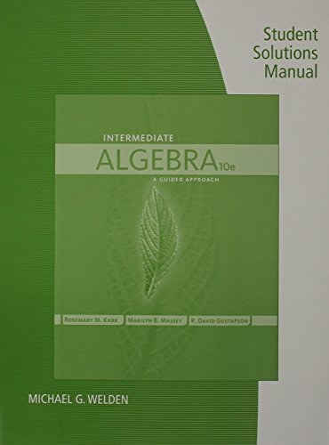 Student Solutions Manual for Karr/Massey/Gustafson's Intermediate Algebra, 10th  10th 2015 9781285846248 Front Cover