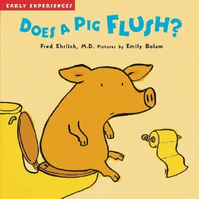 Does a Pig Flush?  N/A 9781593541248 Front Cover