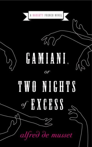 Gamiani, or Two Nights of Excess   2007 9780061237249 Front Cover