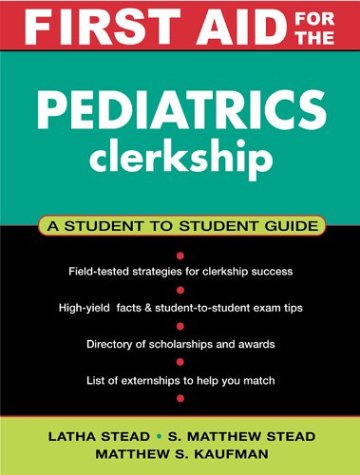 First Aid for the Pediatrics Clerkship   2004 9780071364249 Front Cover