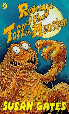 Revenge of the Toffee Monster N/A 9780141302249 Front Cover