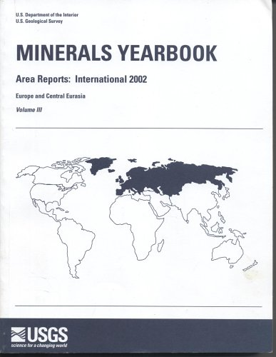 Minerals Yearbook, 2000, V. 3, Area Reports International, Europe and Central Eurasia  2005 9780160729249 Front Cover