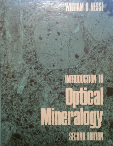 Introduction to Optical Mineralogy  2nd 1991 (Revised) 9780195060249 Front Cover