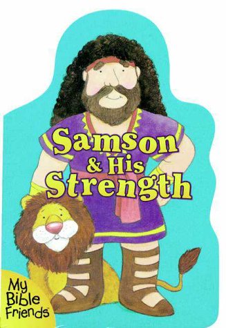 Samson and His Strength  N/A 9780310973249 Front Cover