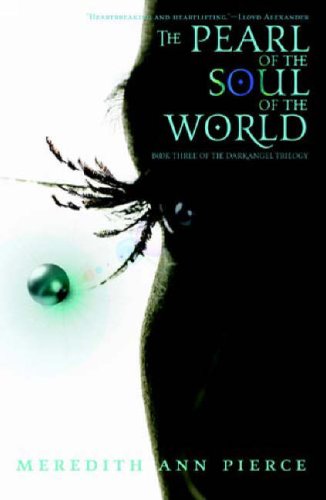 Pearl of the Soul of the World   2008 9780316067249 Front Cover