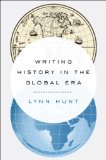 Writing History in the Global Era   2014 9780393239249 Front Cover