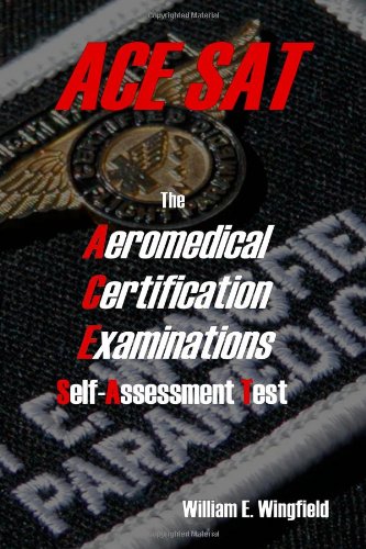 Aeromedical Certification Examinations Self-Assessment Test N/A 9780615191249 Front Cover