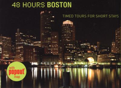 48 Hours Boston Timed Tours for Short Stays N/A 9780762749249 Front Cover