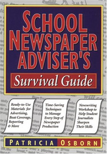 School Newspaper Adviser's Survival Guide   1998 9780787966249 Front Cover