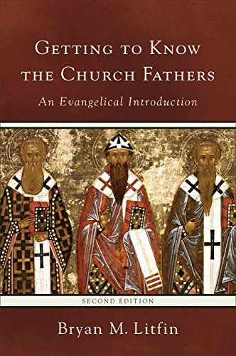 Getting to Know the Church Fathers An Evangelical Introduction 2nd 2016 9780801097249 Front Cover
