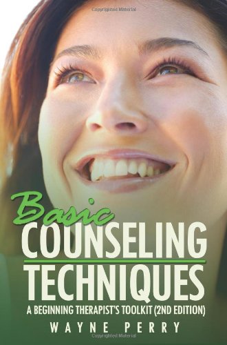 Basic Counseling Techniques A Beginning Therapist's Tool Kit (Second Edition) 2nd 2008 9781434355249 Front Cover