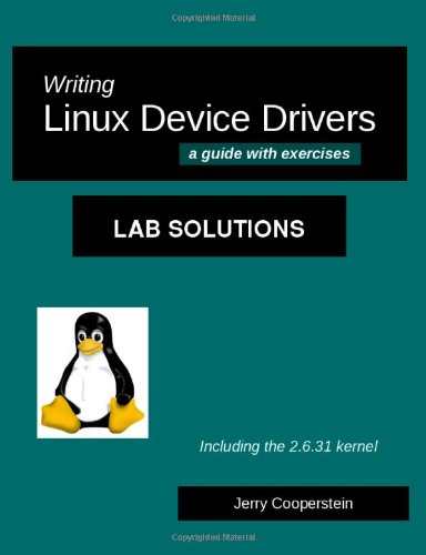 Writing Linux Device Drivers A Guide with Exercises N/A 9781449531249 Front Cover