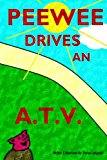 Peewee Drives an A. T. V.  N/A 9781482622249 Front Cover