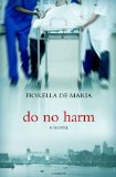 Do No Harm:   2013 9781586177249 Front Cover
