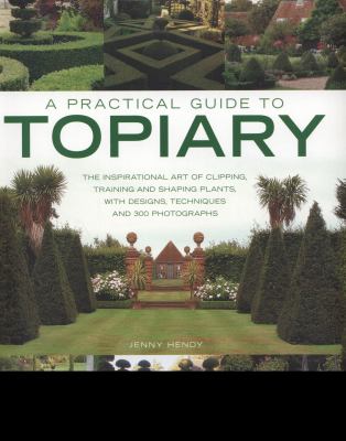 Practical Guide to Topiary   2012 9781780191249 Front Cover