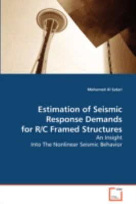 Estimation of Seismic Response Demands for R/C Framed Structures:   2008 9783639044249 Front Cover