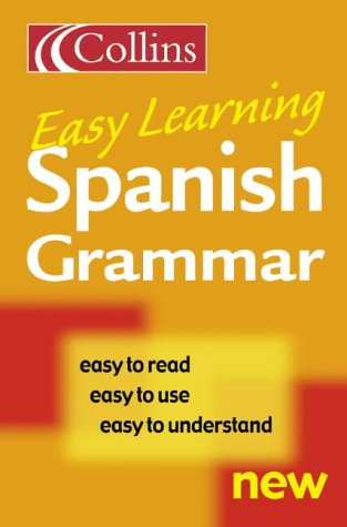 Collins Easy Learning Spanish Grammar (Easy Learning) N/A 9780007163250 Front Cover