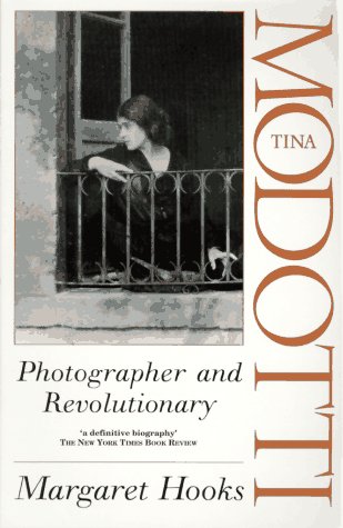 Tina Modotti Photographer and Revolutionary  1995 9780044409250 Front Cover