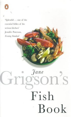 Jane Grigson's Fish Book  4th 1994 9780140273250 Front Cover