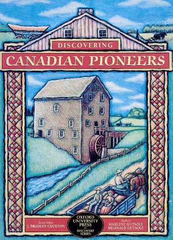 Discovering Canadian Pioneers  Student Manual, Study Guide, etc.  9780195413250 Front Cover