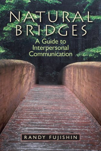 Natural Bridges A Guide to Interpersonal Communication  2012 (Revised) 9780205824250 Front Cover