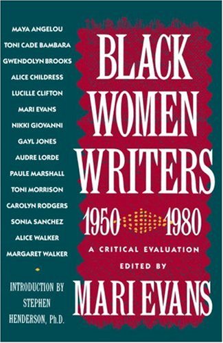 Black Women Writers (1950-1980) A Critical Evaluation  1984 9780385171250 Front Cover