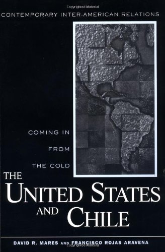 United States and Chile Coming in from the Cold  2002 9780415931250 Front Cover