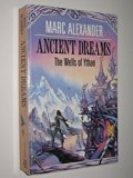 Ancient Dreams Part the First of the Wells of Ythan  1988 9780747230250 Front Cover