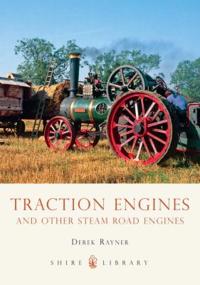 Traction Engines and Other Steam Road Engines   2002 9780747805250 Front Cover