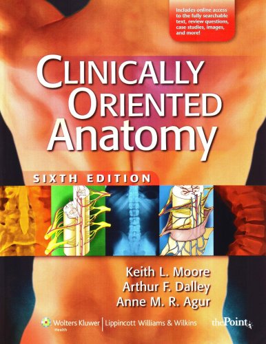 Clinically Oriented Anatomy  6th 2009 (Revised) 9780781775250 Front Cover