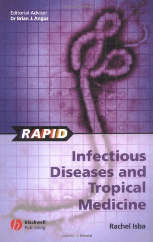 Rapid Infectious Diseases and Tropical Medicine   2004 9781405113250 Front Cover