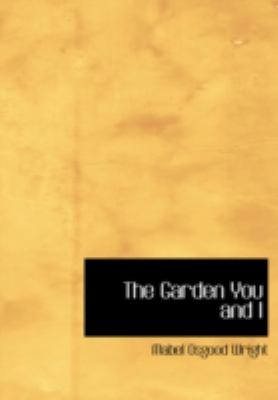 Garden You and I  Large Type  9781434612250 Front Cover