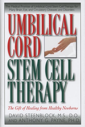 Umbilical Cord Stem Cell Therapy The Gift of Healing from Healthy Newborns  2006 9781591201250 Front Cover