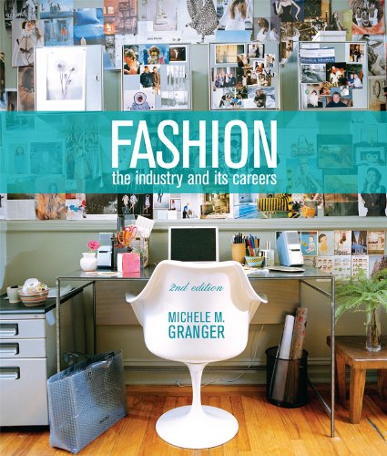 Fashion The Industry and Its Careers 2nd 2012 9781609012250 Front Cover